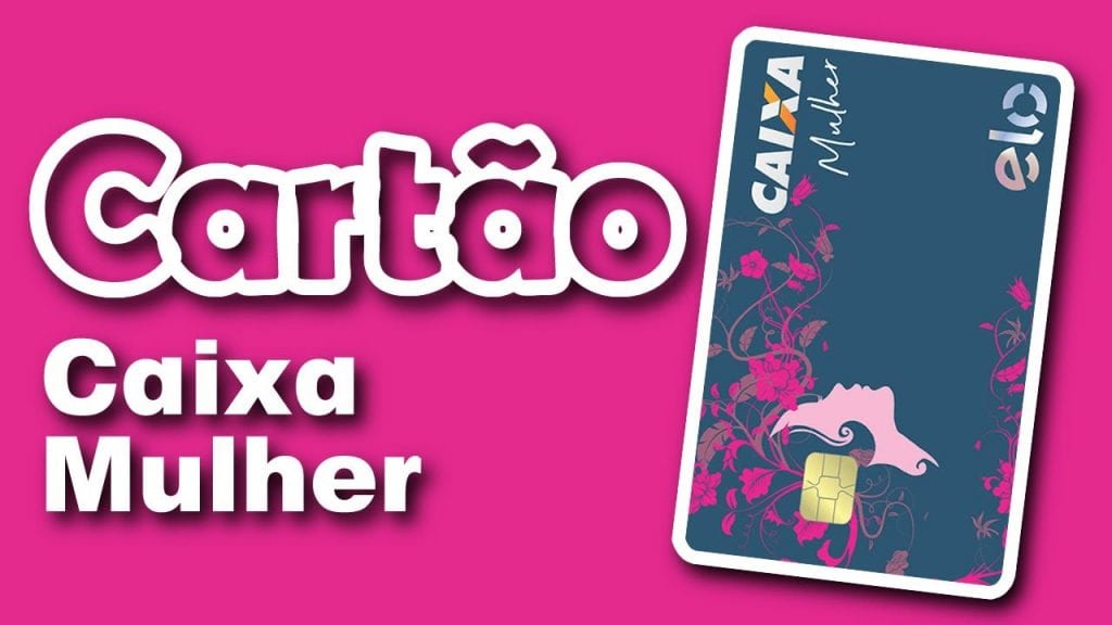 Cartão caixa mulher: Como solicitar  Crédito para Todos